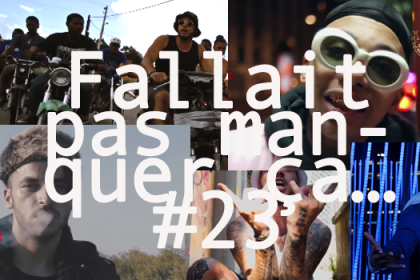 Fallait pas manquer ça… #23