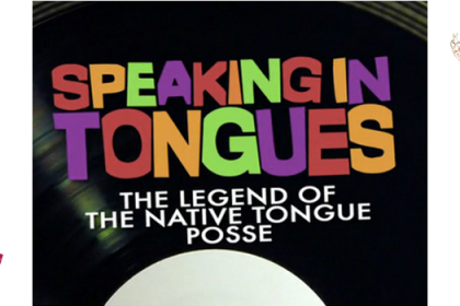 The Native Tongue Posse Documentary