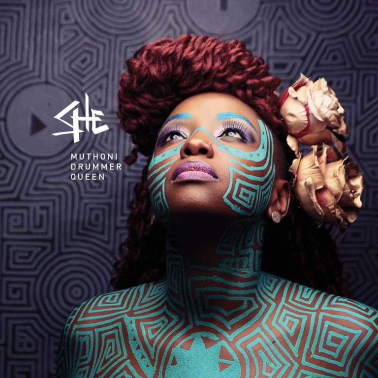 Muthoni Drummer Queen - She